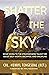 Shatter the Sky: What Going...