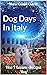 Dog Days In Italy: How I Be...