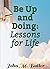 Be Up and Doing: Lessons fo...