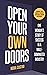 Open Your  Own Doors: One W...
