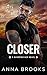 Closer (Guarding Her, #4)