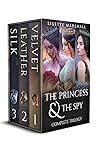 The Princess & the Spy by Lisette Marshall