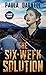 The Six-Week Solution