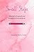 Small Steps: A journal for ...