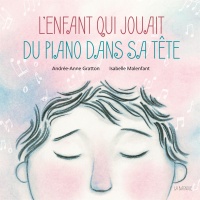 L’enfant qui jouait du piano dans sa tête