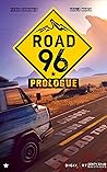 Road 96: Prologue...