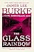 The Glass Rainbow by James Lee Burke