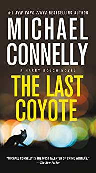 The Last Coyote (Harry Bosch, #4; Harry Bosch Universe, #4)