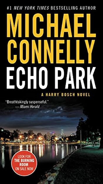Echo Park (Harry Bosch, #12; Harry Bosch Universe, #17)