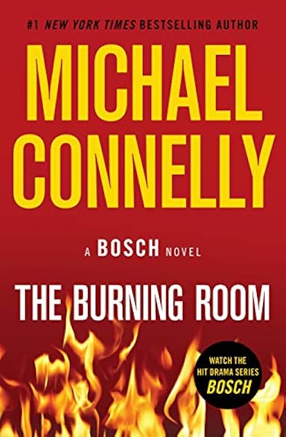 The Burning Room (Harry Bosch, #17; Harry Bosch Universe, #26)
