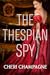 The Thespian Spy (Seductive Spies, #1)