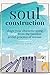 Soul Construction