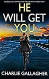 He Will Get You (Maddie Ives #5) Book cover for He Will Get You (Maddie Ives #5)