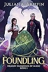 Foundling (Dragon Guardians of Magic, #1) Book cover for Foundling (Dragon Guardians of Magic, #1)