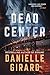 Dead Center by Danielle Girard