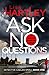 Ask No Questions (Detective Caelan Small, #1)