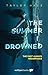The Summer I Drowned