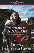 The Forger of a Nation: Of Kings and Kingdoms