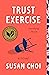 Trust Exercise by Susan Choi