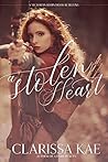 A Stolen Heart by Clarissa Kae