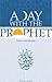 A Day with the Prophet