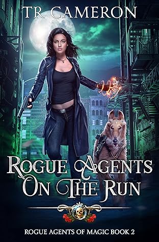Rogue Agents on the Run (Rogue Agents of Magic #2)