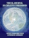 Visual Journals as Creative Thresholds