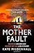 The Mother Fault
