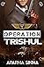 Operation Trishul: Shadow W...