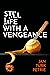 Still Life with a Vengeance
