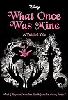 What Once Was Mine by Liz Braswell