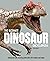 The Ultimate Dinosaur Encyclopedia by Chris Barker