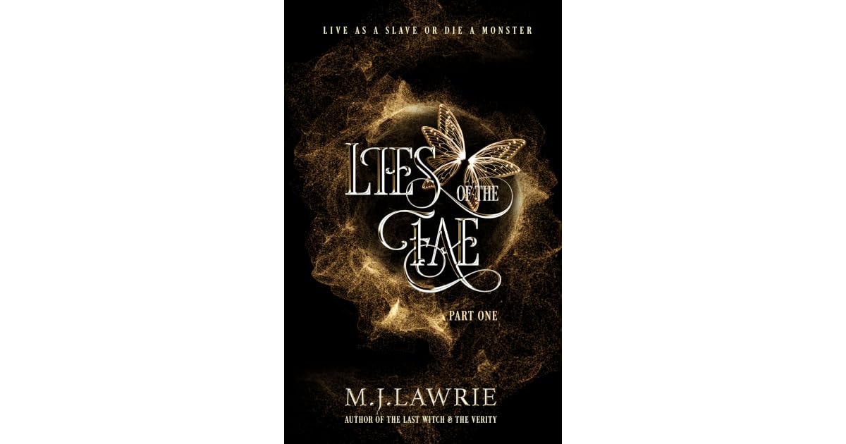 Lies of the Fae: part one by M.J. Lawrie
