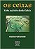 OS Celtas: Unha (Re)visión Dende Galicia