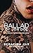 Ballad of Jon Doe (Ballad D...