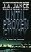Until Proven Guilty (J.P. Beaumont, #1) by J.A. Jance