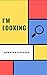 I'm Looking