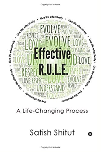Effective R.U.L.E. : A Life-Changing Process