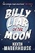 Billy Liar on the Moon : A hilarious satire on Post-war Britain