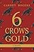 6 Crows Gold