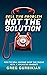 SELL THE PROBLEM NOT THE SOLUTION by GREG GURBIKIAN SELL THE PROBLEM NOT THE SOLUTION by GREG GURBIKIAN