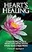 Heart's Healing: Comforting...