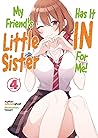 Book cover for My Friend's Little Sister Has It In for Me! Volume 4
