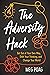 The Adversity Hack by Meg Poag