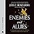 Enemies and Allies An Unforgettable Journey Inside the Fast-Moving & Immensely Turbulent Modern Middle East by Joel C. Rosenberg