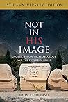 Not in His Image:...
