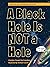A Black Hole is Not a Hole: Updated Edition