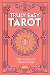 Truly Easy Tarot:...