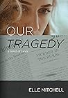 Our Tragedy (Janes #1)