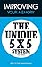Improving Your Memory: The Unique 5 X 5 System